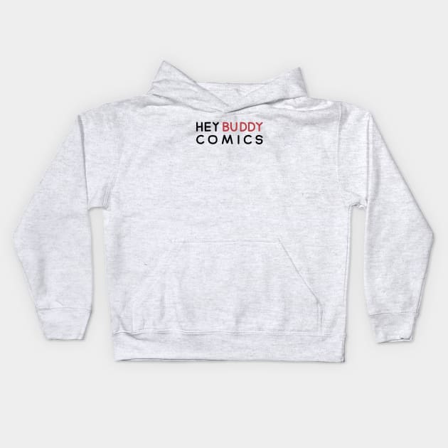 Hey Buddy Comics Kids Hoodie by Hey Buddy Comics